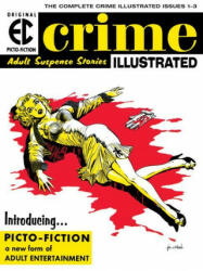 Ec Archives: Crime Illustrated - Jack Oleck, Wally Wood (ISBN: 9781506719764)