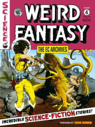 The EC Archives: Weird Fantasy Volume 4 - Joe Orlando, Wally Wood, Al Williamson (ISBN: 9781506736303)