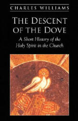 The Descent of the Dove - Charles Williams (ISBN: 9781573832076)