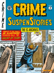The EC Archives: Crime Suspenstories Volume 2 - Johnny Craig, Jack Davis (ISBN: 9781506736327)