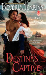 Destiny's Captive - Beverly Jenkins (ISBN: 9780062231123)