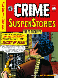 The EC Archives: Crime Suspenstories Volume 1 - William Gaines, Johnny Craig (2023)