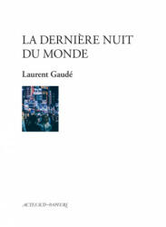 La dernière nuit du monde - Gaudé (ISBN: 9782330147976)