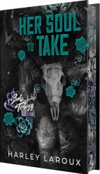 Her Soul to Take: Limited Special Edition - Harley Laroux (ISBN: 9781496755544)
