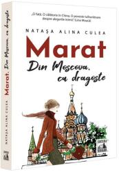 Marat. Din Moscova, cu dragoste (ISBN: 9786303070179)