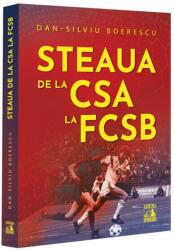 Steaua, de la CSA la FCSB (ISBN: 9786303070193)