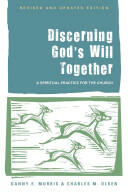Discerning God's Will Together: A Spiritual Practice for the Church (ISBN: 9781566994255)