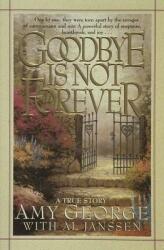 Goodbye Is Not Forever (2002)