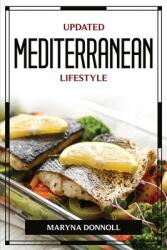 Updated Mediterranean Lifestyle (ISBN: 9781804777039)