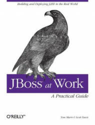 JBoss at Work - A Practical Guide - Tom Marrs, Scott Davis (2005)