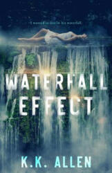 Waterfall Effect - K K Allen (2018)