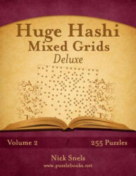 Huge Hashi Mixed Grids - Volume 2 - 255 Puzzles - Nick Snels (2014)