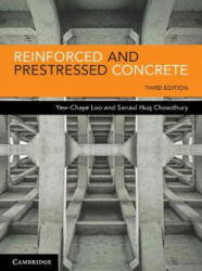 Reinforced and Prestressed Concrete - Loo, Yew-Chaye (ISBN: 9781108405645)