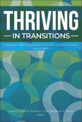 Thriving in Transitions: A Research-Based Approach to College Student Success (ISBN: 9781942072461)