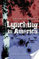 Lynching in America: A History in Documents (ISBN: 9780814793992)