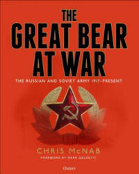 Great Bear at War - Chris McNab, Mark Galeotti (ISBN: 9781472836533)