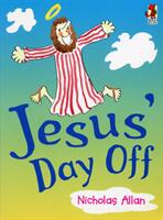 Jesus' Day Off (ISBN: 9780099262732)