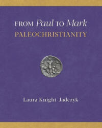 From Paul to Mark - Laura Knight-Jadczyk (ISBN: 9781734907414)