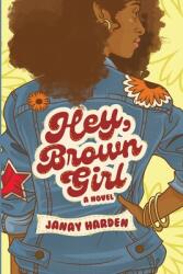 Hey Brown Girl (ISBN: 9781736541203)