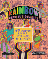 Rainbow Revolutionaries: Fifty LGBTQ+ People Who Made History (ISBN: 9780063091061)