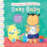 Busy Baby - First Signs With Your Little One (ISBN: 9781782704645)
