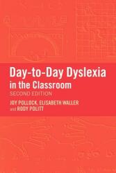 Day-To-Day Dyslexia in the Classroom (ISBN: 9780415339728)