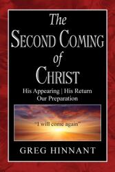 The Second Coming of Christ: His Appearing His Return Our Preparation (ISBN: 9781662929090)