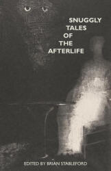 Snuggly Tales of the Afterlife - Maurice Renard, Brian Stableford (ISBN: 9781645251149)