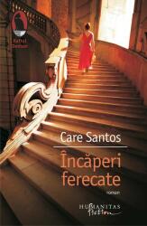 Incaperi ferecate - Care Santos (ISBN: 9789736896262)