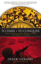 To Dare and to Conquer - Derek Leebaert (ISBN: 9780316014236)