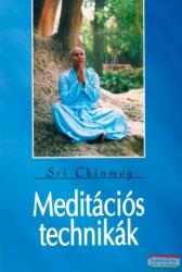 Sri Chinmoy - Meditációs technikák (ISBN: 9789639793347)