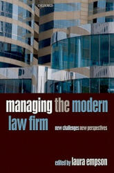 Managing the Modern Law Firm - Laura Empson (2010)