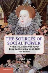 Sources of Social Power: Volume 1, A History of Power from the Beginning to AD 1760 - Michael Mann (2012)