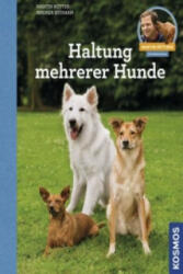 Haltung mehrerer Hunde - Martin Rütter, Andrea Buisman (2014)