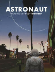 Astronaut - Scott Listfield (ISBN: 9781732798007)