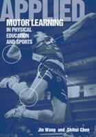 Applied Motor Learning in Physical Education & Sports (ISBN: 9781935412526)