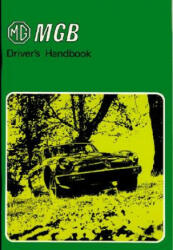 MG MGB Tourer and GT Drivers Handbook - R. M. Clarke (2006)