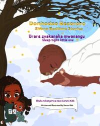 Shona Bedtime Stories: Donhodzo Rezororo (ISBN: 9781006254543)