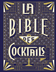 Bible des cocktails - Edition 2021 enrichie - Simon Difford (ISBN: 9782501163958)