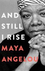 And Still I Rise - Maya Angelou (2020)