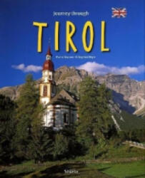 Journey through Tirol - Reise durch Tirol - Martin Siepmann, Siegfried Weger (2011)