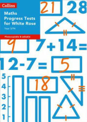 Year 3/P4 Maths Progress Tests for White Rose - Sarah-Anne Fernandes (2019)