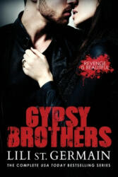 Gypsy Brothers: The Complete Series - Lili St Germain (2015)