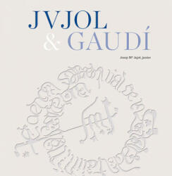 Jvjol & Gaudí - Josep Jujol Junior, Pere Vivas (2018)