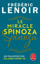 Le Miracle Spinoza - Frédéric Lenoir (2019)