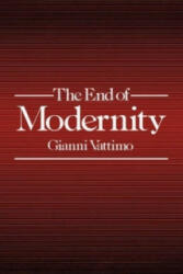 End of Modernity - Nihilism and Hermeneutics in Post-modern Culture - Gianni Vattimo (1991)