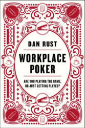 Workplace Poker - Dan Rust (ISBN: 9780062405289)