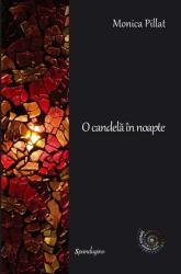 O candela in noapte - Monica Pillat (ISBN: 9786306543465)