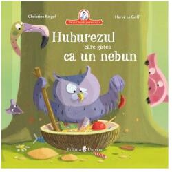 Huhurezul care gatea ca un nebun - Christine Beigel (ISBN: 9789733416173)