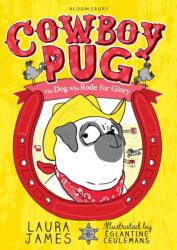 Cowboy Pug - Laura James (ISBN: 9781408866382)
